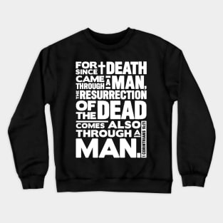 1 Corinthians 15:21 Resurrection Crewneck Sweatshirt